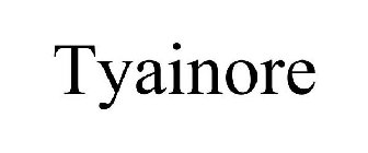 TYAINORE