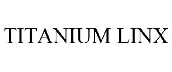TITANIUM LINX
