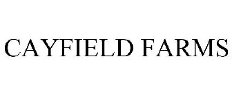 CAYFIELD FARMS