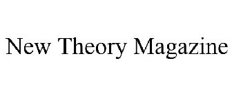 NEW THEORY MAGAZINE