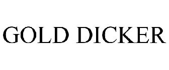 GOLD DICKER