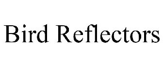 BIRD REFLECTORS