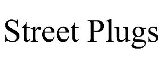 STREET PLUGS