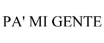 PA' MI GENTE