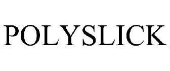 POLYSLICK