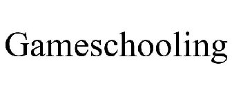 GAMESCHOOLING