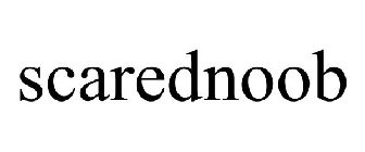 SCAREDNOOB