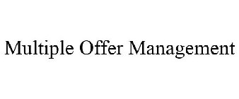 MULTIPLE OFFER MANAGEMENT