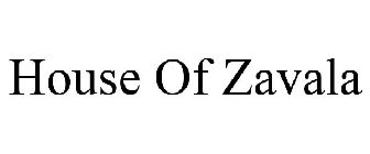 HOUSE OF ZAVALA