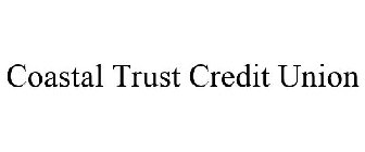 COASTAL TRUST CREDIT UNION