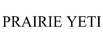 PRAIRIE YETI