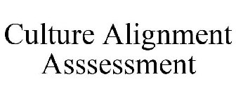 CULTURE ALIGNMENT ASSSESSMENT