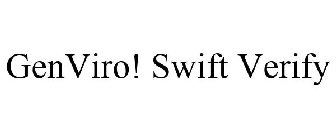 GENVIRO! SWIFT VERIFY