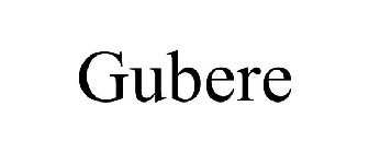 GUBERE