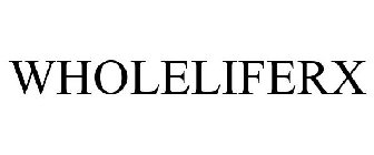 WHOLELIFERX