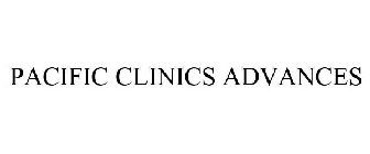 PACIFIC CLINICS ADVANCES