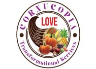 CORNUCOPIA TRANSFORMATIONAL SERVICES LOVE JOY PEACE PATIENCE KINDNESS SELF-CONTROL GENTLENESS FAITHFULNESS GOODNESS