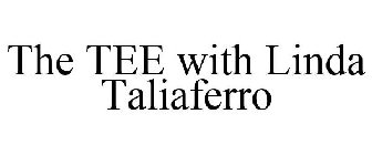 THE TEE WITH LINDA TALIAFERRO