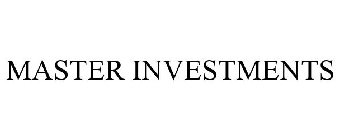MASTER INVESTMENTS