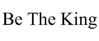 BE THE KING