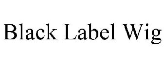 BLACK LABEL WIG