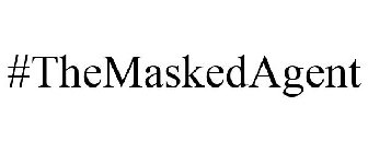 #THEMASKEDAGENT