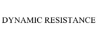 DYNAMIC RESISTANCE