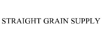 STRAIGHT GRAIN SUPPLY