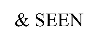 & SEEN