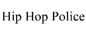 HIP HOP POLICE
