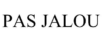 PAS JALOU
