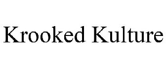 KROOKED KULTURE