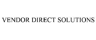 VENDOR DIRECT SOLUTIONS