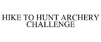 HIKE TO HUNT ARCHERY CHALLENGE