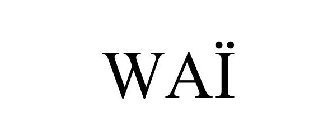 WAÏ