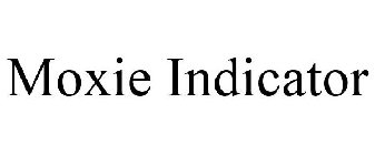 MOXIE INDICATOR