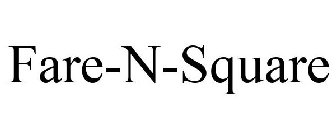 FARE-N-SQUARE