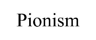 PIONISM