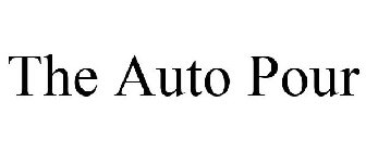 THE AUTO POUR