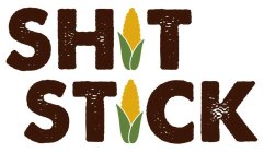 SHIT STICK