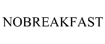 NOBREAKFAST