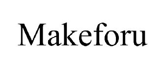 MAKEFORU