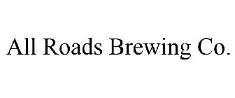 ALL ROADS BREWING CO.