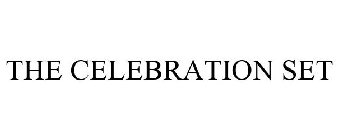 THE CELEBRATION SET
