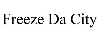 FREEZE DA CITY