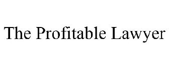 THE PROFITABLE LAWYER