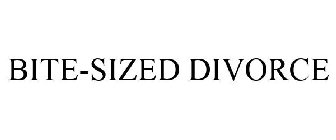 BITE-SIZED DIVORCE