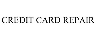 CREDIT CARD REPAIR