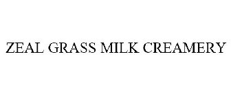 ZEAL GRASS MILK CREAMERY