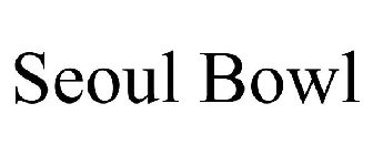 SEOUL BOWL